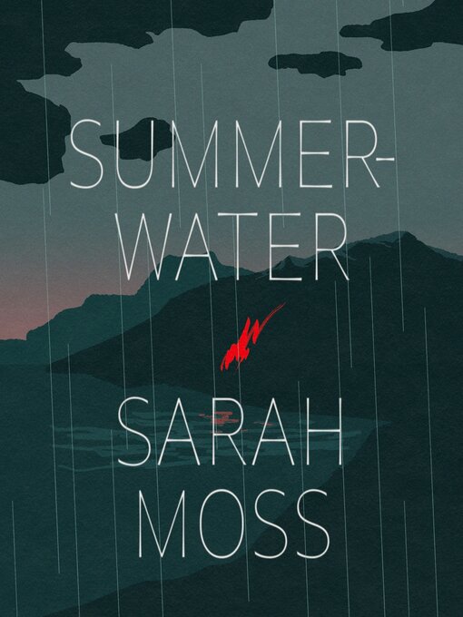 Title details for Summerwater by Sarah Moss - Available
